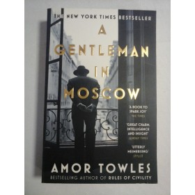    A  GENTLEMAN  IN  MOSCOW  (novel)  -  Amor  TOWLES 